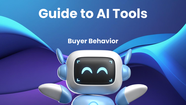 Guide to AI Tools: How Buyer Behavior Shapes Your Choices