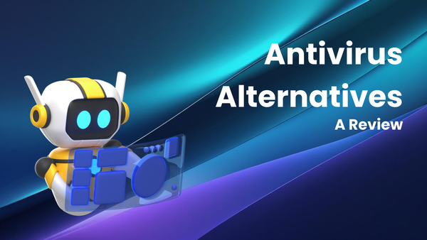 Antivirus Alternatives: A Review