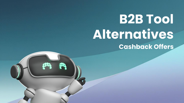 B2B Tool Alternatives with Great Cashback Offers