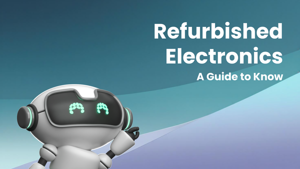 What Users Really Want to Know About Refurbished Electronics: A Guide