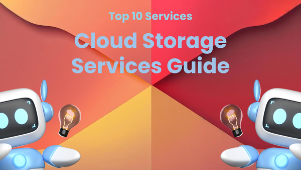 Top 10 Cloud Storage Services: Essential Best Practices Guide