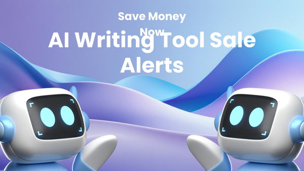 How to Save Money on AI Writing Tools Using Sale Alerts