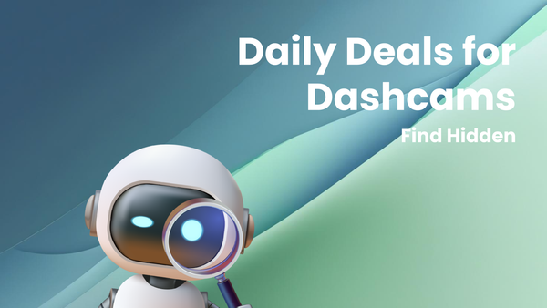 How to Find Hidden Daily Deals for Dashcams