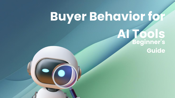 Beginner's Guide: Understanding Buyer Behavior for AI Writing Tools