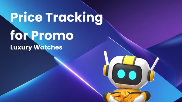 How to Use Price Tracking for Promo Code Optimization on Luxury Watches