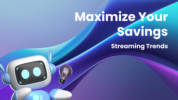 How Streaming Service Trends Can Help You Maximize Savings