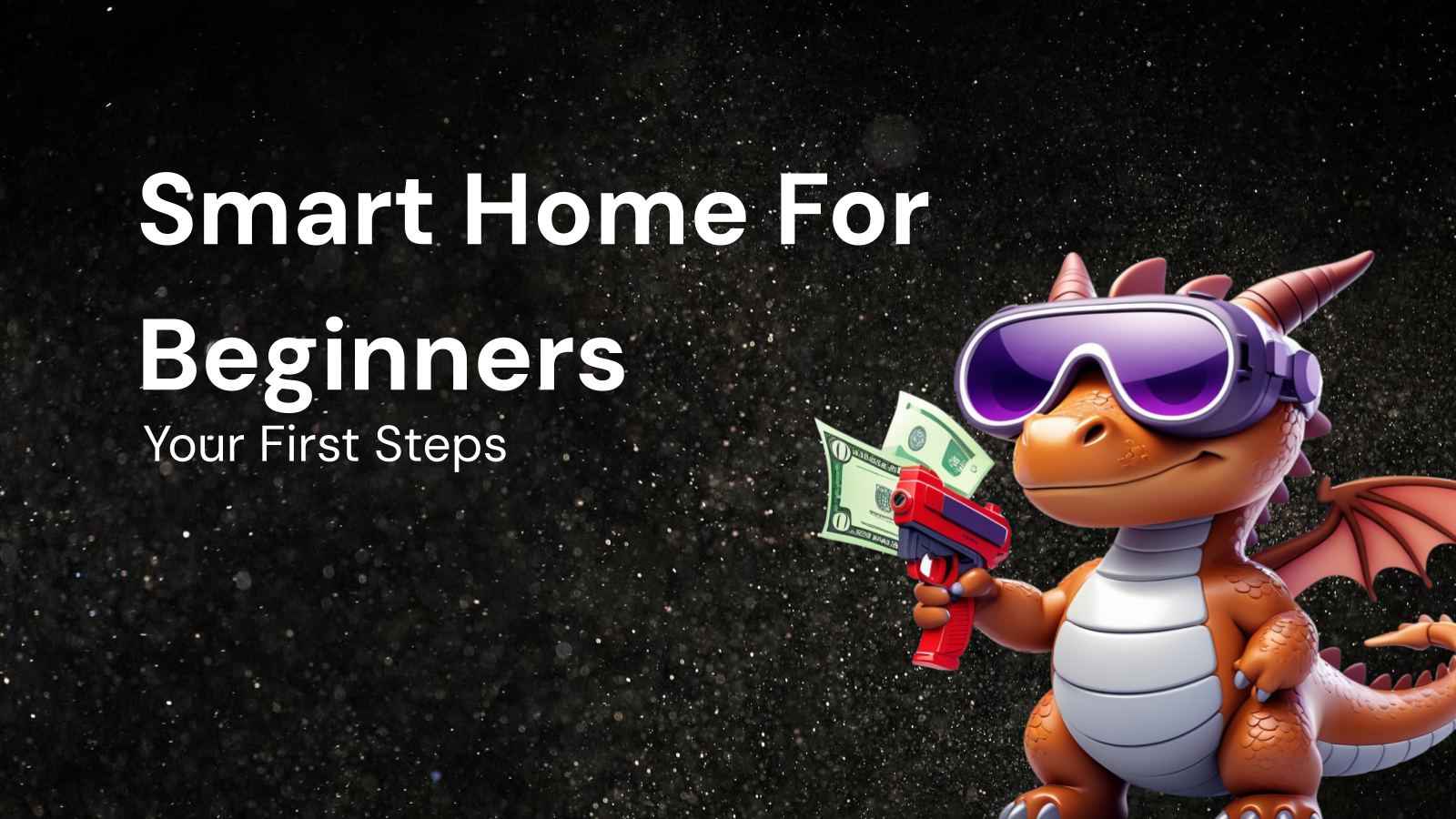 Your First Steps: A Smart Home Tutorial for Beginners