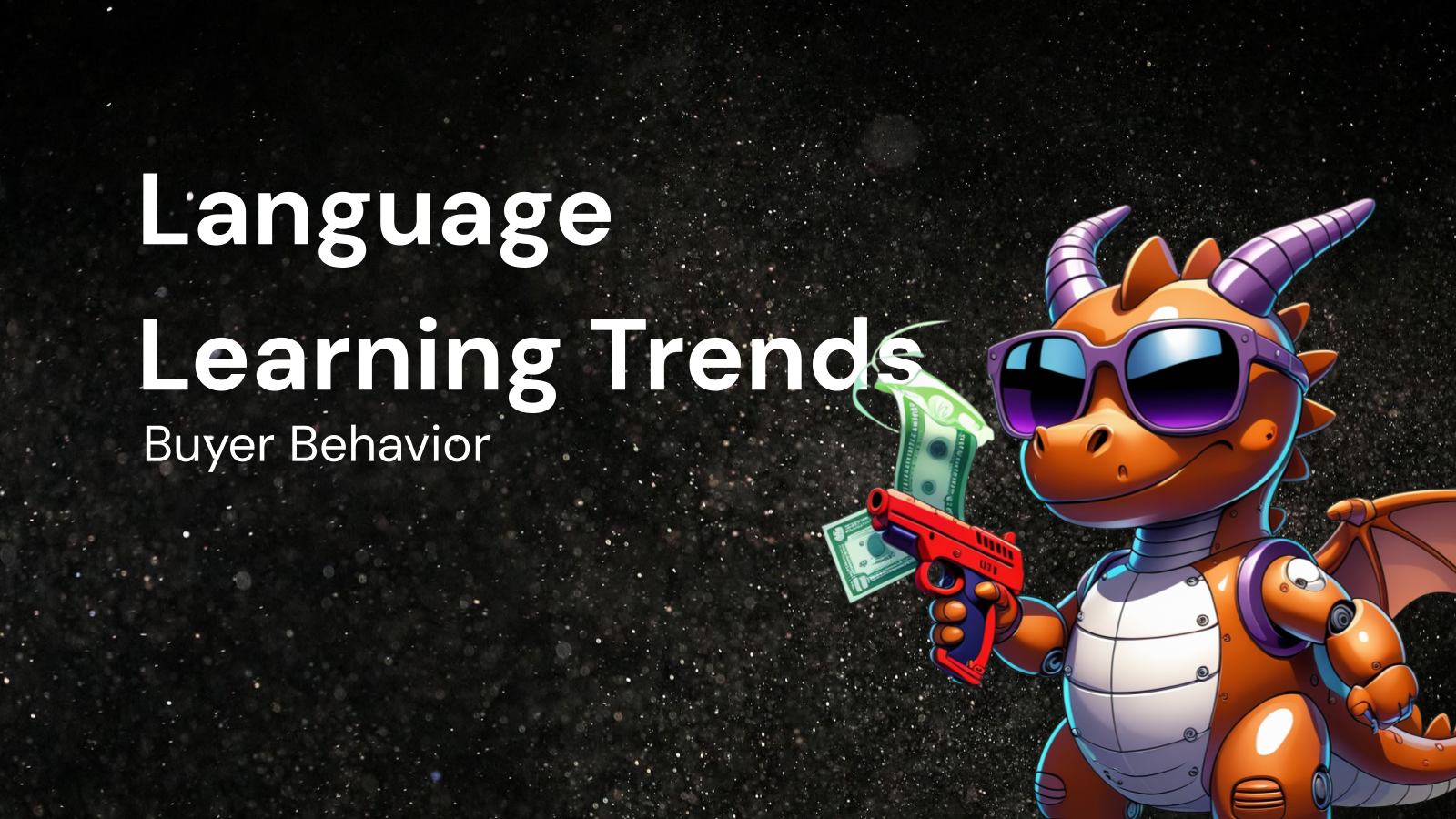 Language Learning Buyer Behavior: Key Trends Report