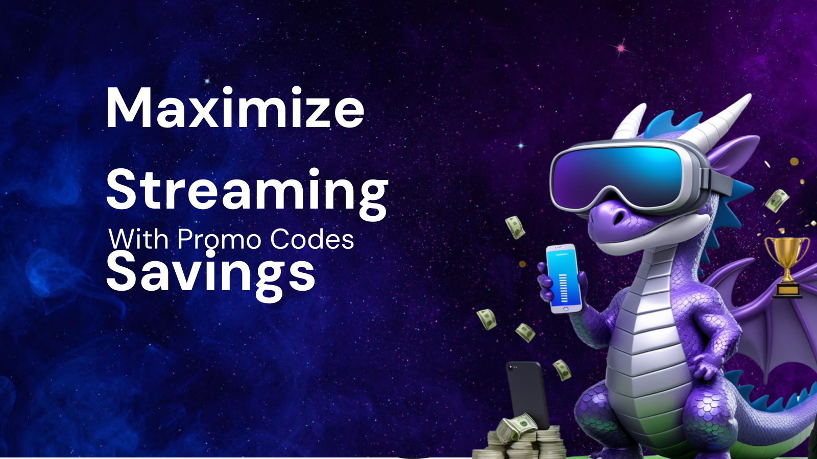 How to Maximize Savings on Streaming Services with Promo Codes