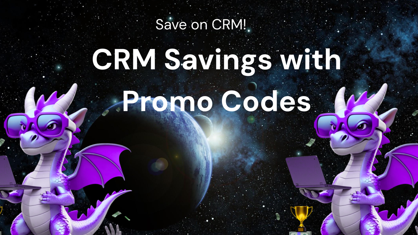 Saving Money on CRM with Promo Codes