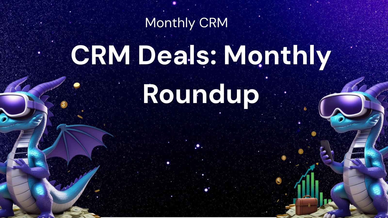 Monthly CRM Deals: A Comparative Roundup