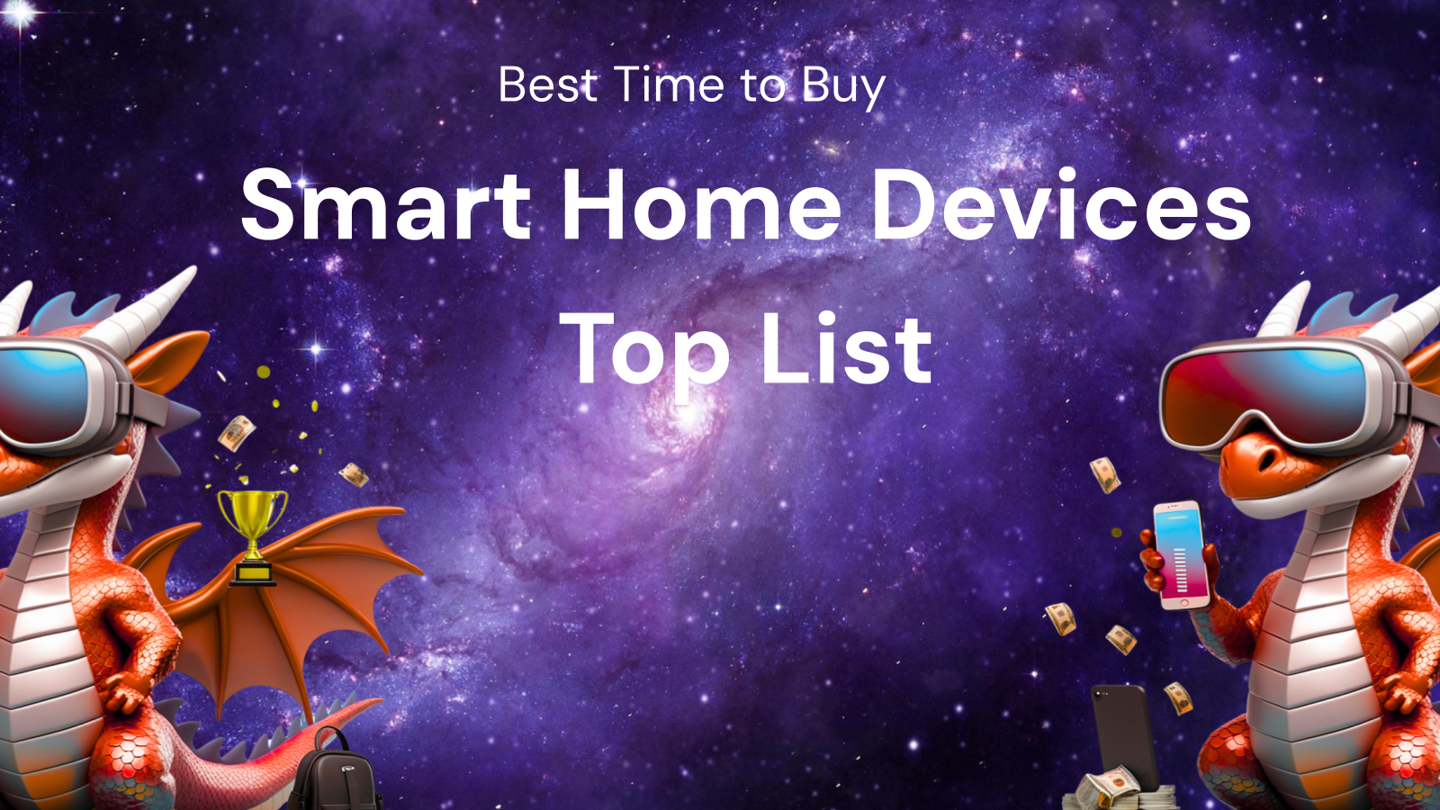 Top 10 Smart Home Devices: Best Times to Buy