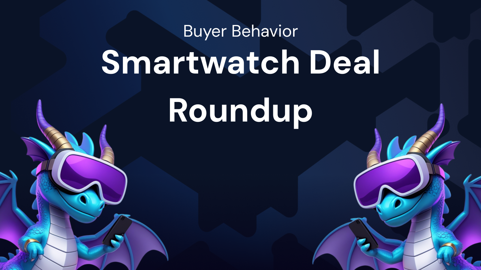 Smartwatch Deal Roundup: Analyzing Buyer Behavior
