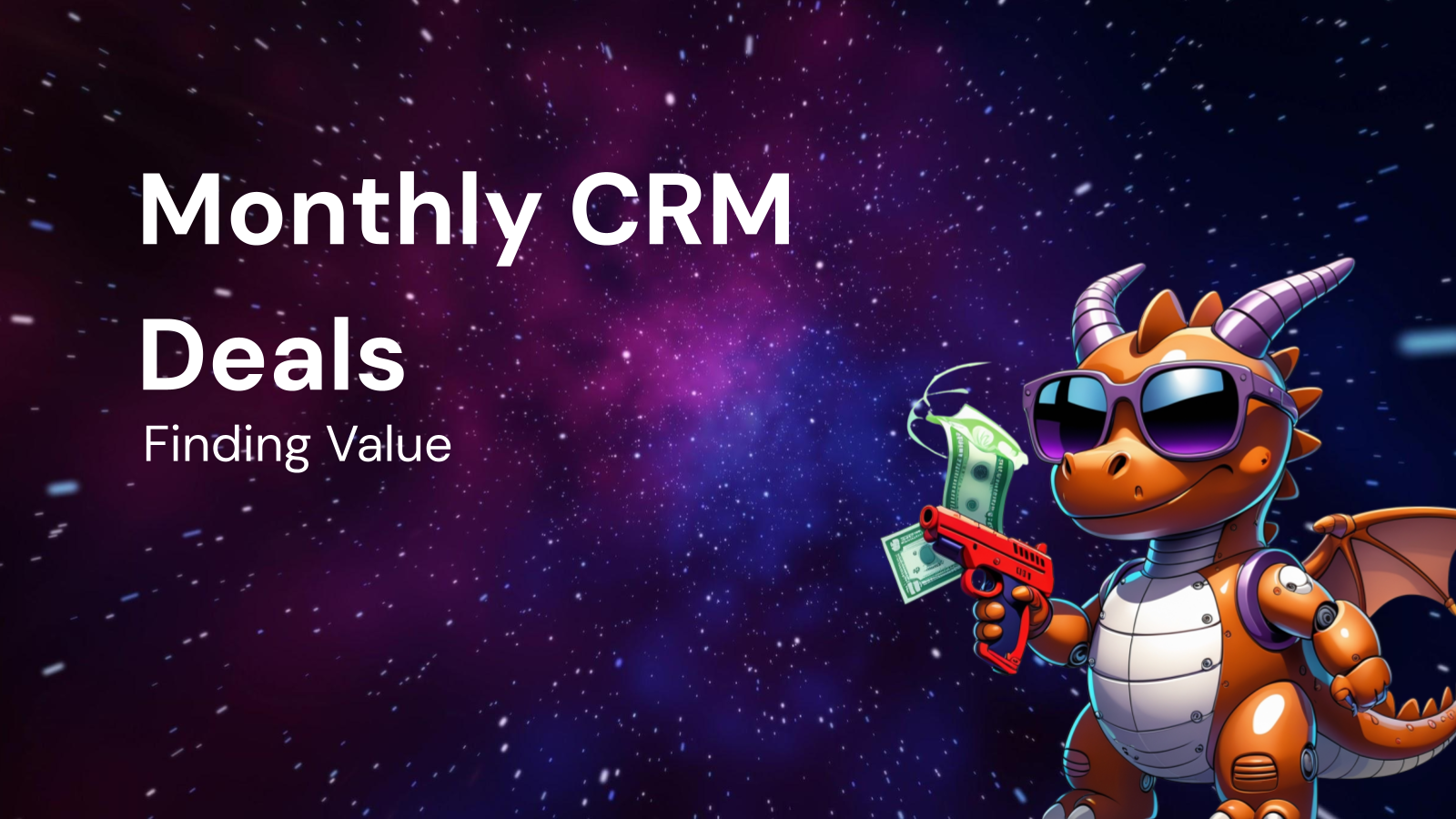 Monthly CRM Deals: Best Practices for Finding Value