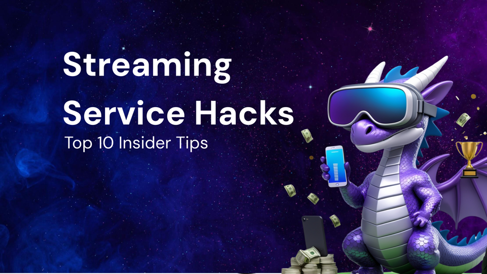 Top 10 Insider Hacks for Streaming Services