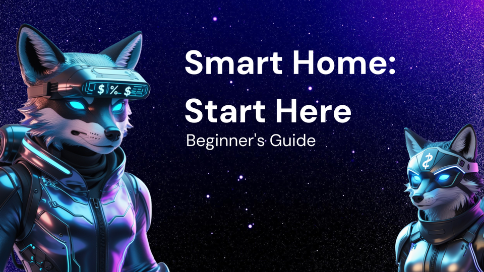 How to Get Started with a Smart Home: A Beginner's Guide
